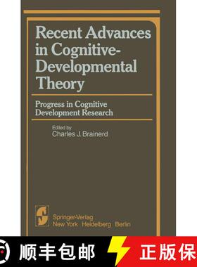 【3-4周达】Recent Advances in Cognitive-Developmental Theory : Progress in Cognitive Development Rese... [9781461394921]
