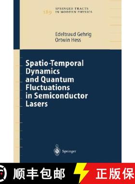 【3-4周达】Spatio-Temporal Dynamics and Quantum Fluctuations in Semiconductor Lasers [9783540007418]