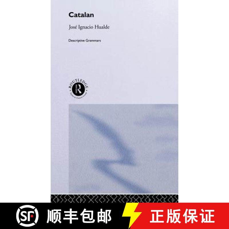 【3-4周达】CATALAN,DESCRIPTIVE GRAMMAR [9780415054980]