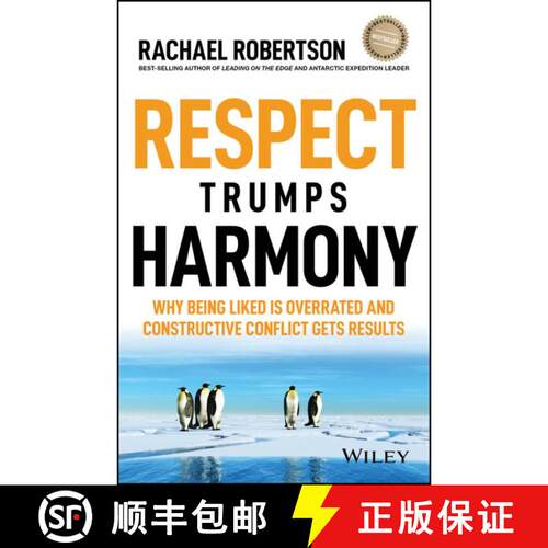 【3-4周达】Respect Trumps Harmony: Why Being Liked Is Overrated And Constructive Conflict Gets Result... [9780730383833]