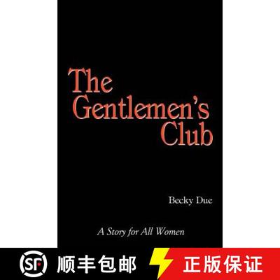 【3-4周达】The Gentlemen's Club: A Story for all Women [9781938701474]
