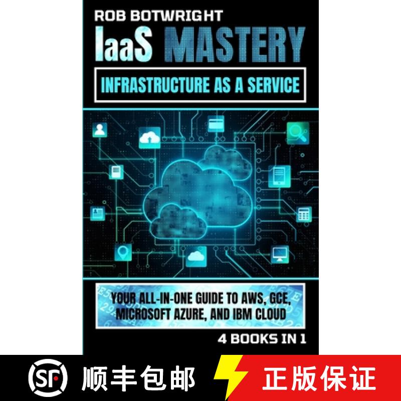 【3-4周达】IaaS Mastery: Your All-In-One Guide To AWS, GCE, Microsoft Azure, And IBM Cloud [9781839385858]
