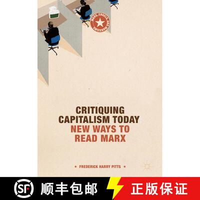 【3-4周达】精装 Critiquing Capitalism Today : New Ways to Read Marx (1st ed. 2018) [9783319626321]