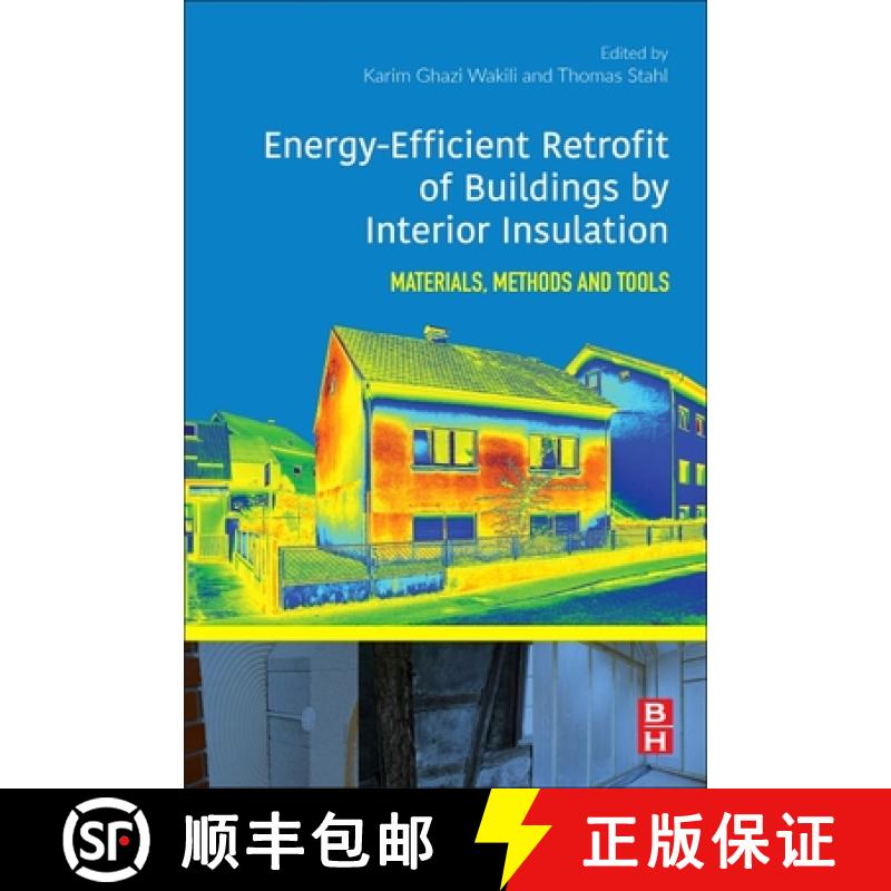 【3-4周达】Energy-Efficient Retrofit of Buildings by Interior Insulation: Materials, Methods, and Tools [9780128165133]