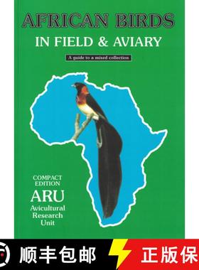 【3-4周达】African birds in Field & Aviary: A guide to a mixed collection [9780620214384]