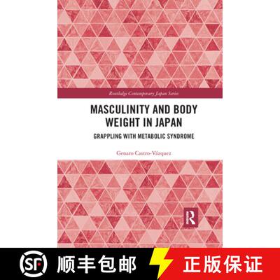 【3-4周达】Masculinity and Body Weight in Japan: Grappling with Metabolic Syndrome [9781032172859]