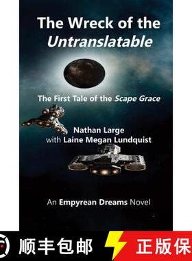 预订 The Wreck of the Untranslatable: The First Tale of the Scape Grace [9780998660943]