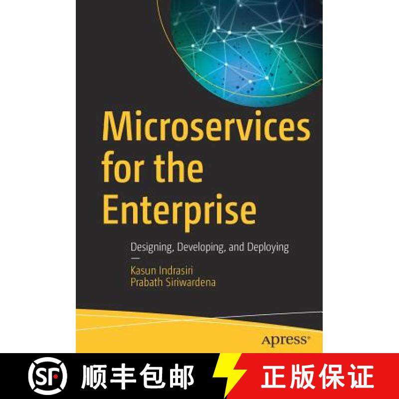 【3-4周达】Microservices for the Enterprise : Designing, Developing, and Deploying [9781484238578]
