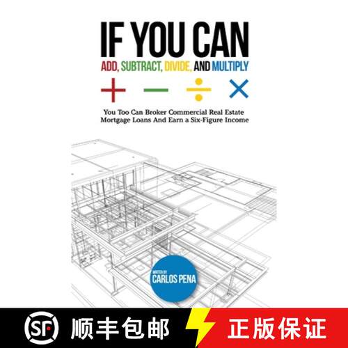 【3-4周达】If You Can Add, Subtract, Divide, and Multiply: You to can Broker Commercial Real Estate M... [9780578788289]