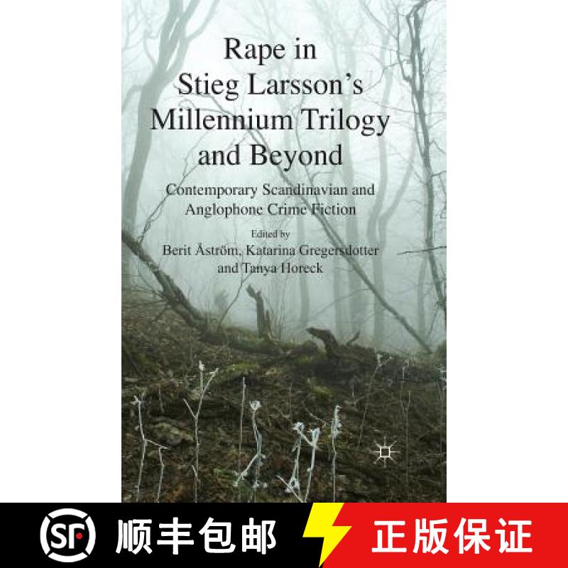 【3-4周达】Rape in Stieg Larsson's Millennium Trilogy and Beyond : Contemporary Scandinavian and Angl... [9781349338986]