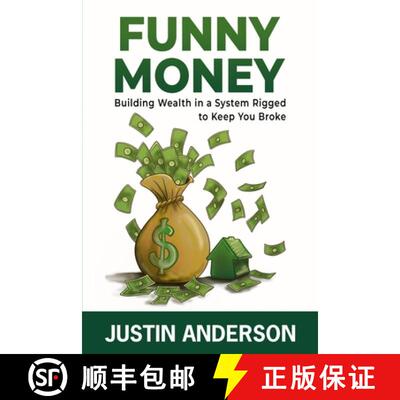 【3-4周达】Funny Money: Building Wealth in a System Rigged to Keep You Broke [9798218742140]
