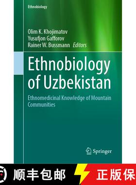 【3-4周达】Ethnobiology of Uzbekistan: Ethnomedicinal Knowledge of Mountain Communities [9783031230332]