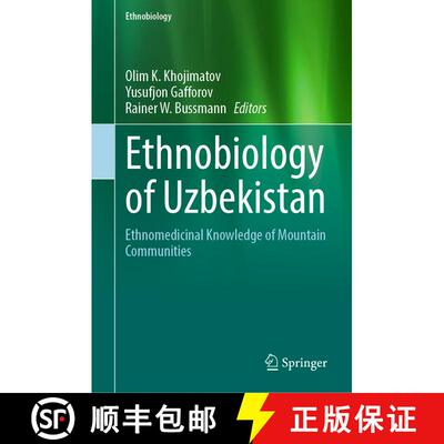 【3-4周达】Ethnobiology of Uzbekistan: Ethnomedicinal Knowledge of Mountain Communities [9783031230332]