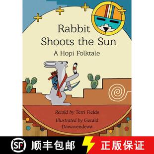 【3-4周达】Rabbit Shoots the Sun: A Hopi Folktale [9781957670157]