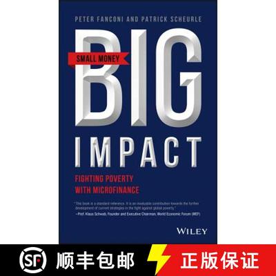 【3-4周达】Small Money Big Impact - Fighting Poverty With Microfinance [Wiley金融] [9781119338208]