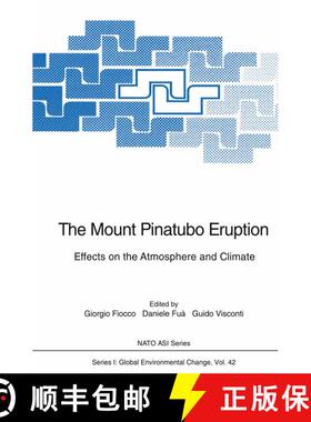 【3-4周达】The Mount Pinatubo Eruption: Effects on the Atmosphere and Climate [9783642647314]