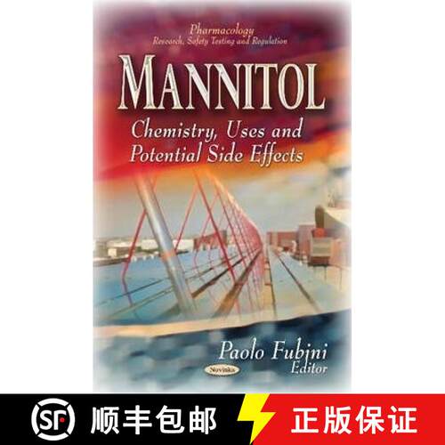 【3-4周达】Mannitol: Chemistry, Uses and Potential Side Effects [9781628087628]