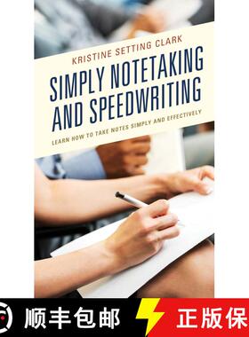 【3-4周达】Simply Notetaking and Speedwriting : Learn How to Take Notes Simply and Effectively [9781475850871]
