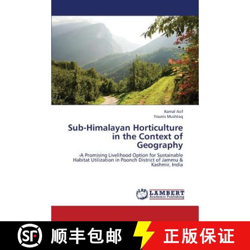 预订 Sub-Himalayan Horticulture in the Context of Geography [9783659426858]