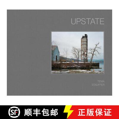 【3-4周达】精装 Upstate : Photographs by Tema Stauffer [9781942084594]