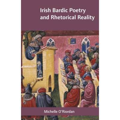 【4周达】Irish Bardic Poetry and Rhetorical Reality [9781859184141]