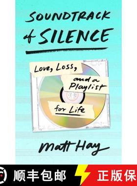 【3-4周达】Soundtrack of Silence: Love, Loss, and a Playlist for Life [9781250280220]