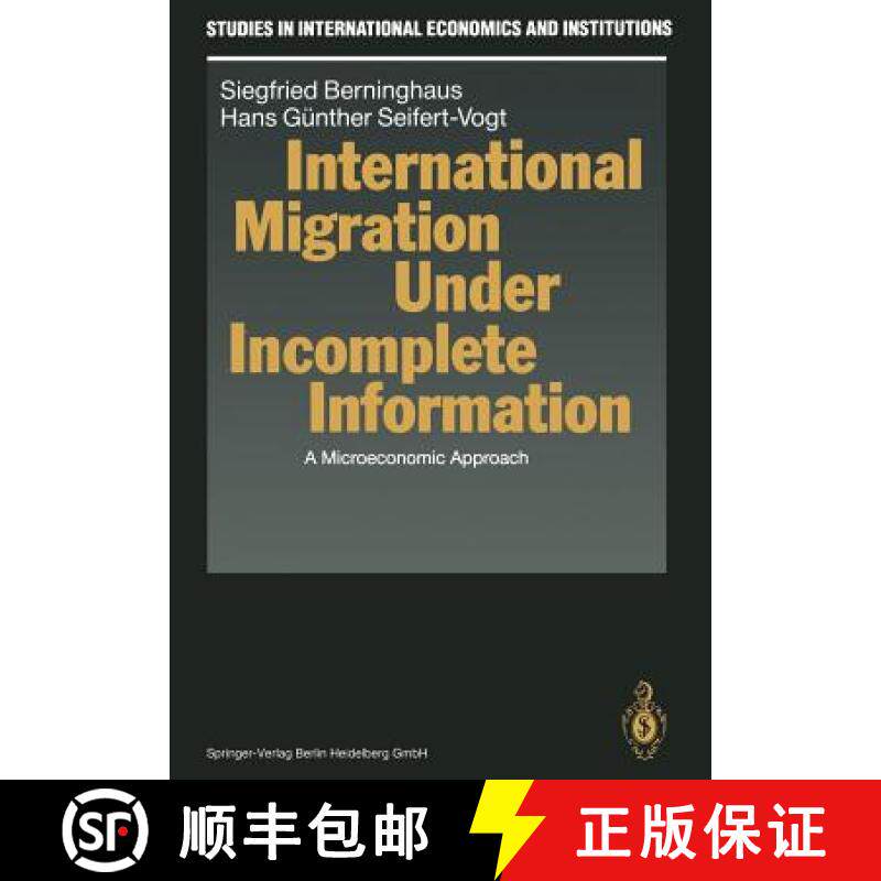 【3-4周达】International Migration Under Incomplete Information : A Microeconomic Approach [9783662027240]