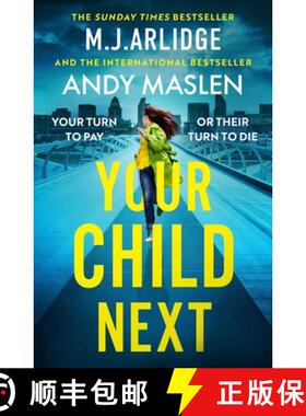 【3-4周达】Your Child Next : A pulse-pounding and heart-wrenching thriller about every parent's worst... [9781398716636]