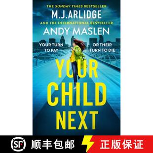 【3-4周达】Your Child Next : A pulse-pounding and heart-wrenching thriller about every parent's worst... [9781398716636]