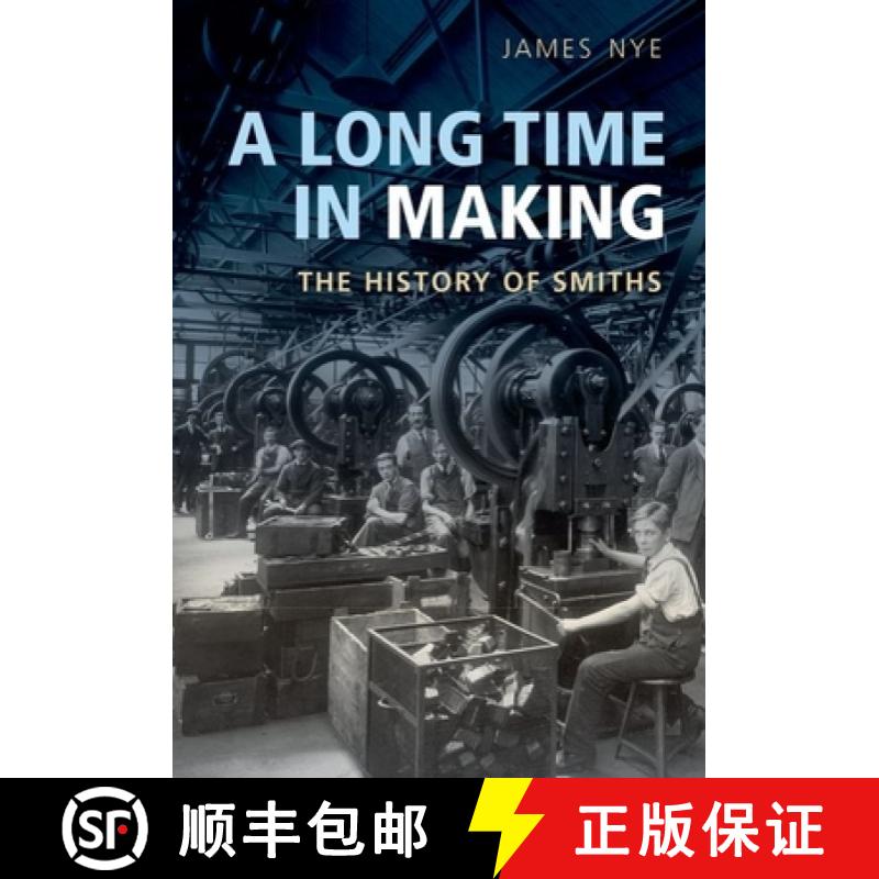 【3-4周达】A Long Time in Making: The History of Smiths [9780198717256]