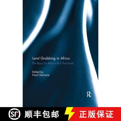 【3-4周达】Land Grabbing in Africa: The Race for Africa's Rich Farmland [9781138056930]