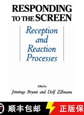 【3-4周达】Responding To the Screen : Reception and Reaction Processes [9780805810448]