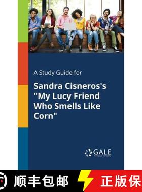 预订 A Study Guide for Sandra Cisneros's My Lucy Friend Who Smells Like Corn [9781375384933]