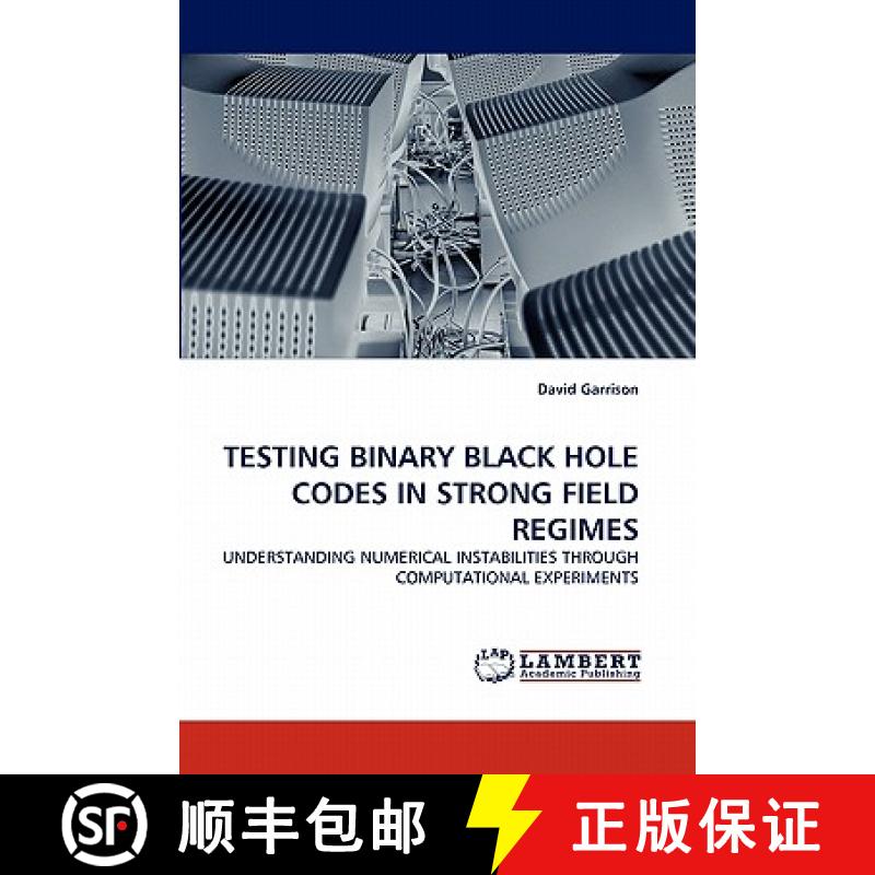 预订 Testing Binary Black Hole Codes in Strong Field Regimes [9783844314458]