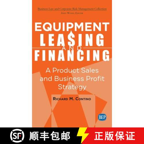 【3-4周达】精装 Equipment Leasing and Financing: A Product Sales and Business Profit Center Strategy [9781637423370]