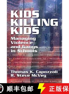 【3-4周达】Kids Killing Kids: Managing Violence and Gangs in Schools [9781574442830]