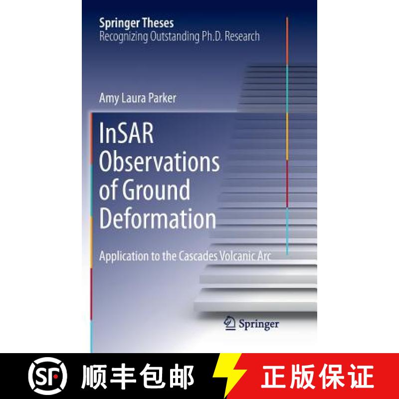 【3-4周达】InSAR Observations of Ground Deformation : Application to the Cascades Volcanic Arc [9783319817996]