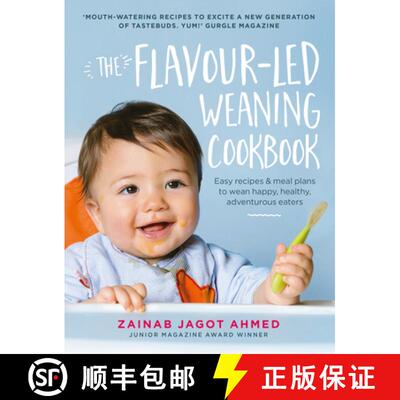 【3-4周达】The Flavour-Led Weaning Cookbook: Easy Recipes & Meal Plans to Wean Happy, Healthy, Advent... [9781785033469]