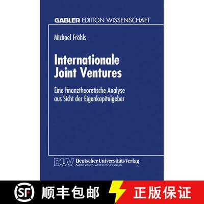【3-4周达】Internationale Joint Ventures : Eine finanztheoretische Analyse aus Sicht der Eigenkapital... [9783824462506]