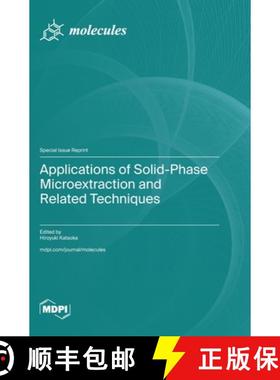 【3-4周达】Applications of Solid-Phase Microextraction and Related Techniques [9783725833788]