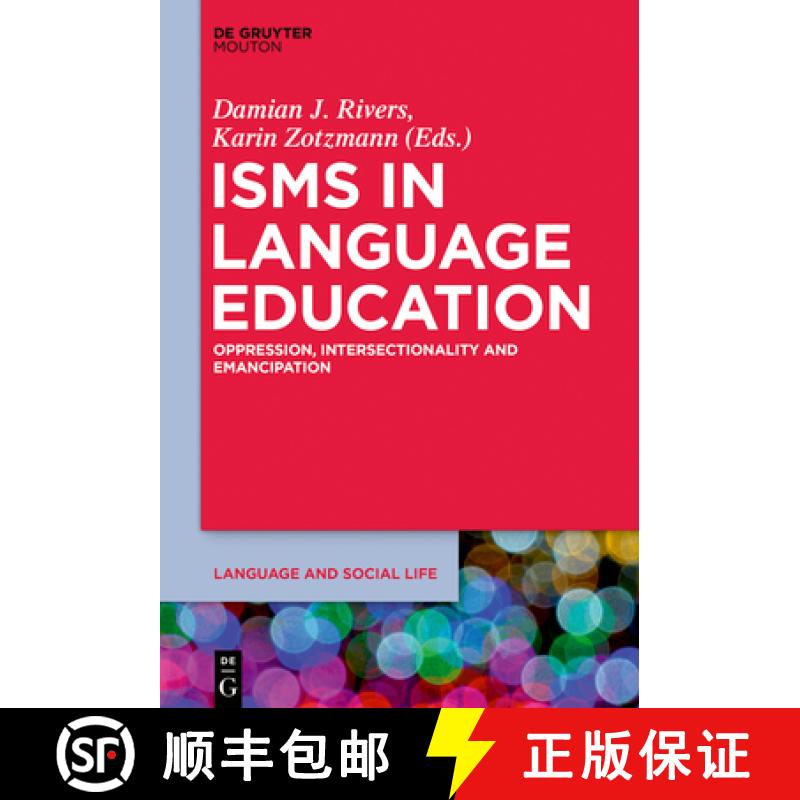【3-4周达】Isms in Language Education: Oppression, Intersectionality and Emancipation [9781501510823]