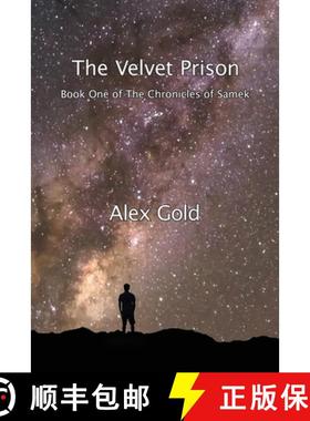 【3-4周达】The Velvet Prison: Book One of The Chronicles of Samek [9780995584945]