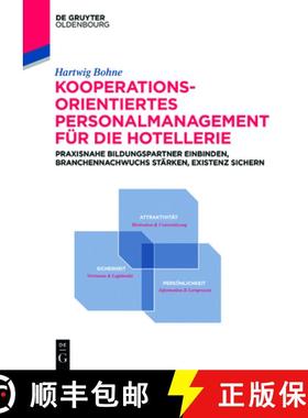 预订 Kooperationsorientiertes Personalmanagement für die Hotellerie：Praxisnahe Bildungspartner einb... [9783110622201]