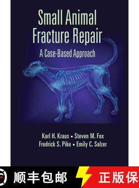 【3-4周达】Small Animal Fracture Repair: A Case-Based Approach [9780367574437]