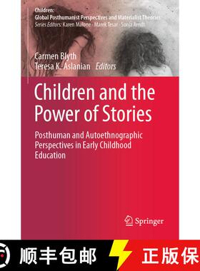 【3-4周达】Children and the Power of Stories : Posthuman and Autoethnographic Perspectives in Early C... [9789811692895]