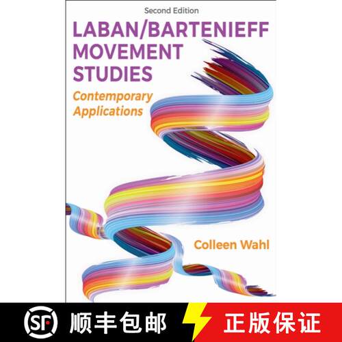 【3-4周达】Laban/Bartenieff Movement Studies – Contemporary Applications [9781718235724]