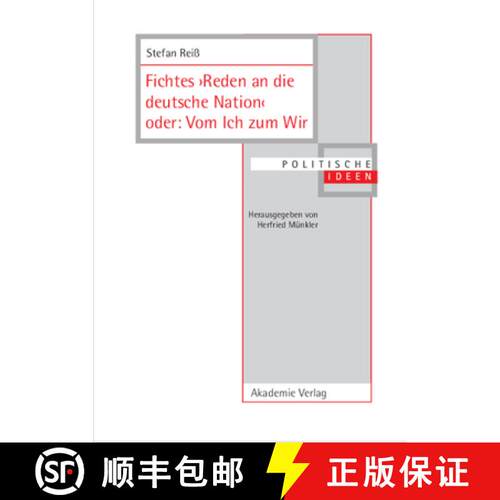【3-4周达】精装 Fichtes ＞Reden an die deutsche Nation＜ oder: Vom Ich zum Wir [9783050042589]