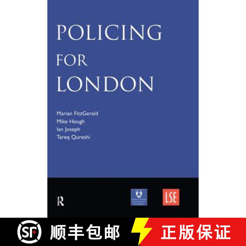 【3-4周达】Policing for London: Report of an independent study funded by the Nuffield Foundation, the... [9781903240939]