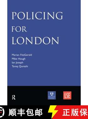 【3-4周达】Policing for London: Report of an independent study funded by the Nuffield Foundation, the... [9781903240939]