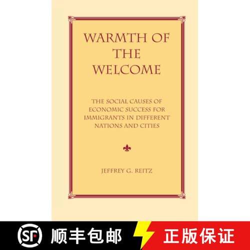 【3-4周达】精装 Warmth of the Welcome: The Social Causes of Economic Success for Immigrants in Differ... [9780367313913]